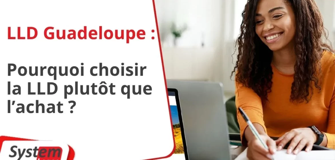 Dirigeant d'entreprise en Guadeloupe comparant un contrat de location longue durée (LLD) et un achat de véhicule professionnel