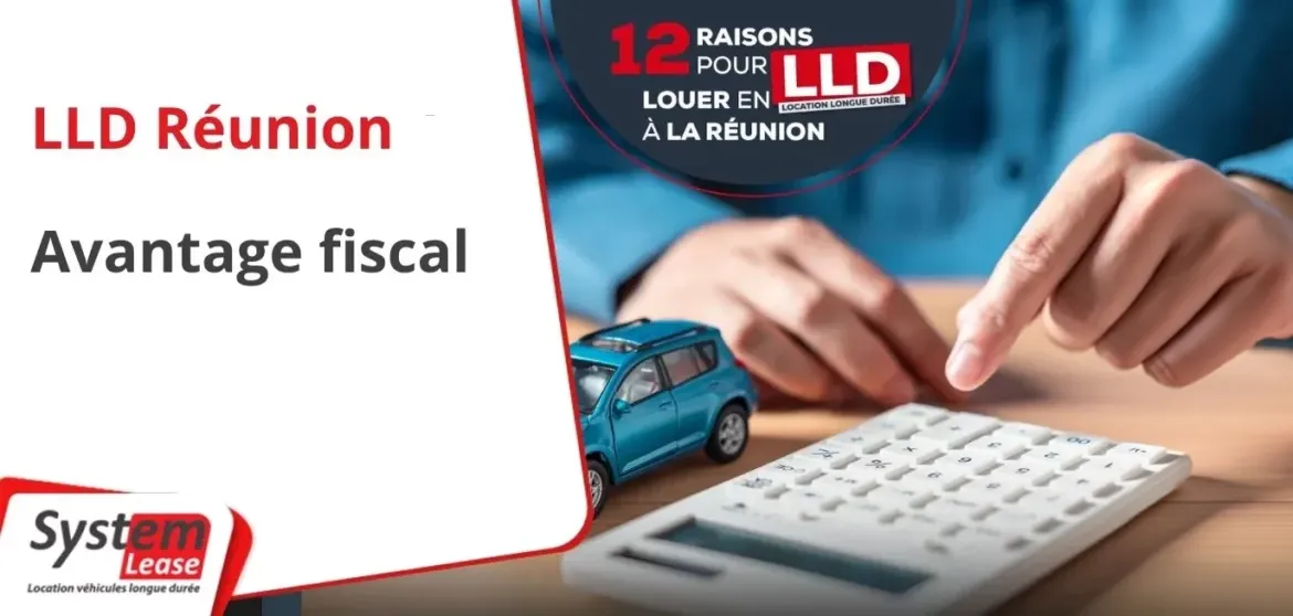 Avantage fiscal de la LLD à La Réunion : voiture miniature et calculatrice illustrant les économies pour les professionnels